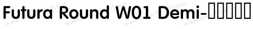 Futura Round W01 Demi字体转换